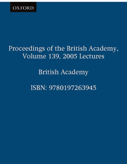 Proceedings of the British Academy, Volume 139, 2005 Lectures (Hardback) 9780197263945