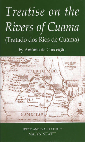 'Treatise on the Rivers of Cuama' by Antonio da Conceicao (Hardback) 9780197264072
