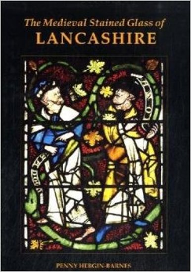 The Medieval Stained Glass of Lancashire (Hardback) 9780197264485