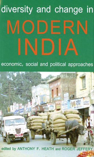 Diversity and Change in Modern India; Economic, Social and Political Approaches (Hardback) 9780197264515