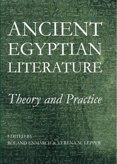 Ancient Egyptian Literature; Theory and Practice (Fold-out book or chart) 9780197265420
