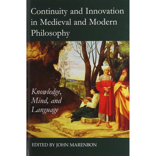 Continuity and Innovation in Medieval and Modern Philosophy; Knowledge, Mind and Language (Hardback) 9780197265499