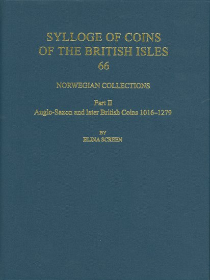 Norwegian Collections Part II; Anglo-Saxon and Later British Coins, 1016-1279 (Hardback) 9780197265598