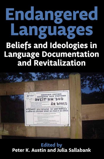 Endangered Languages; Beliefs and Ideologies in Language Documentation and Revitalization (Hardback) 9780197265765