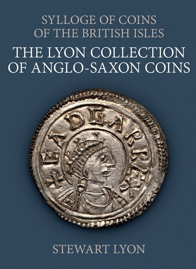 The Lyon Collection of Anglo-Saxon Coins (Hardback) 9780197266021