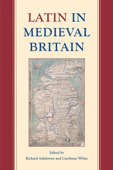 Latin in Medieval Britain (Hardback) 9780197266083