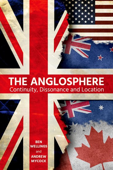The Anglosphere; Continuity, Dissonance and Location (Hardback) 9780197266618