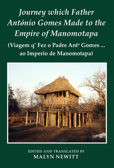 Journey which Father António Gomes made to the Empire of Manomotapa (Hardback) 9780197266793
