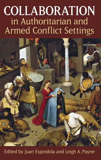 Collaboration in Authoritarian and Armed Conflict Settings (Hardback) 9780197267059