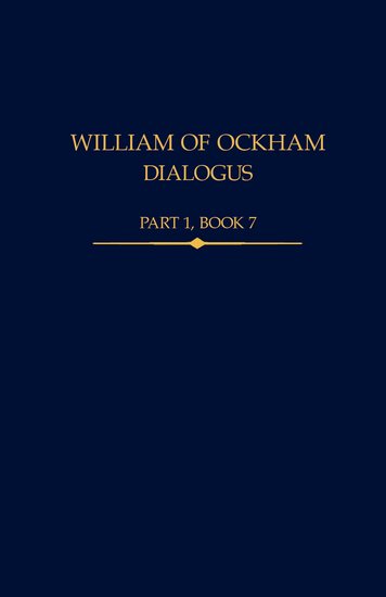 William of Ockham, Dialogus Part 1, Book 7 (Hardback) 9780197267523