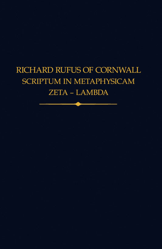 Richard Rufus of Cornwall: Scriptum in Metaphysicam Aristotelis II; Zeta to Lambda (Hardback) 9780197267646