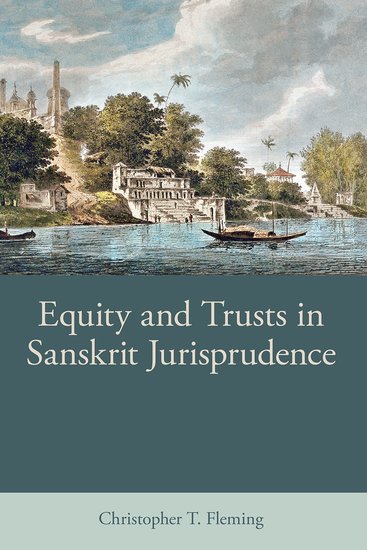 Equity and Trusts in Sanskrit Jurisprudence (Hardback) 9780197267875