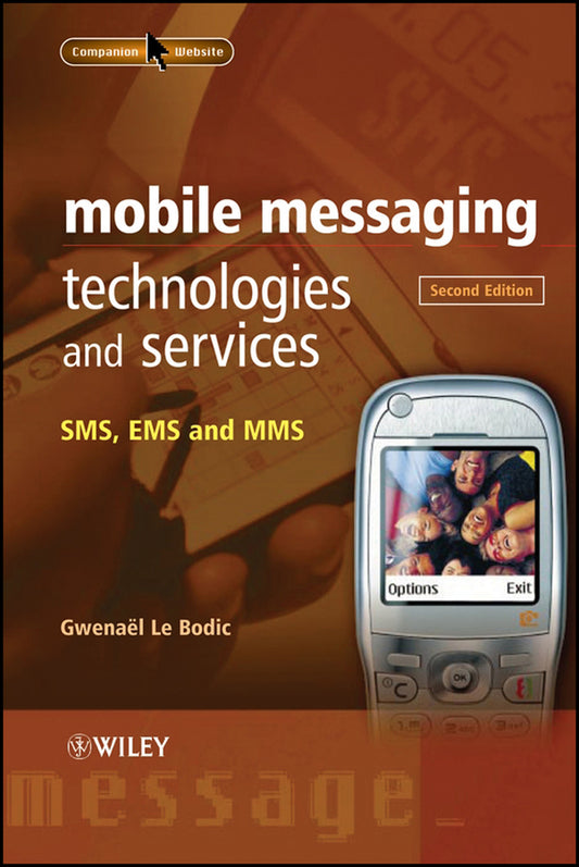 Mobile Messaging Technologies and Services; SMS, EMS and MMS (Hardback) 9780470011430