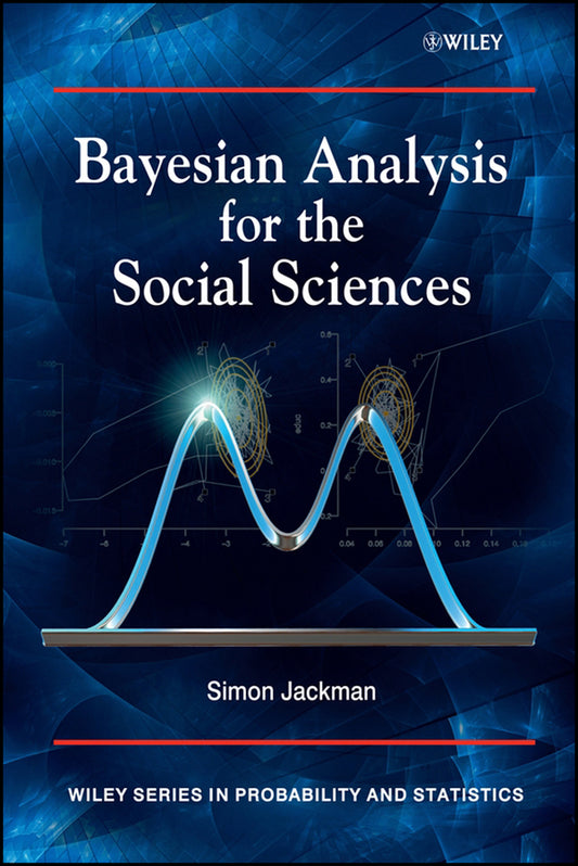 Bayesian Analysis for the Social Sciences (Hardback) 9780470011546