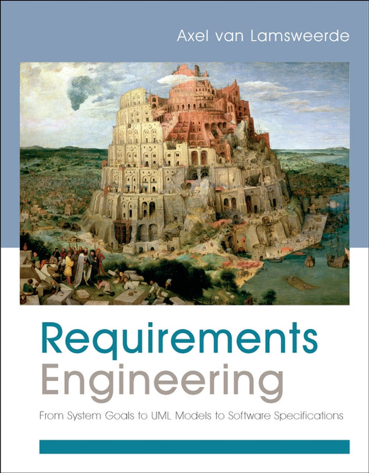 Requirements Engineering; From System Goals to UML Models to Software Specifications (Paperback / softback) 9780470012703