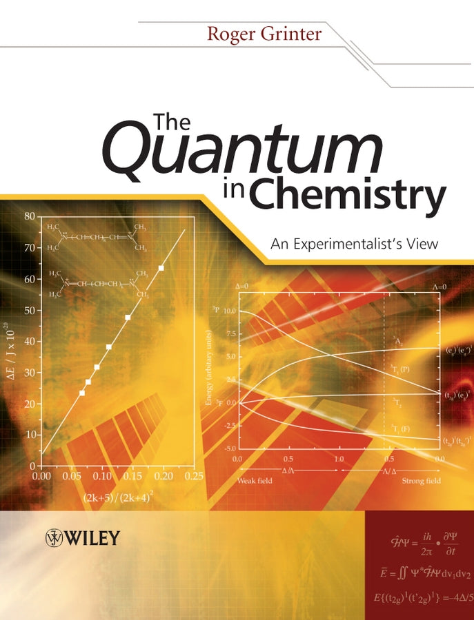 The Quantum in Chemistry; An Experimentalist's View (Paperback / softback) 9780470013182