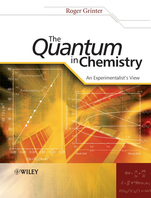 The Quantum in Chemistry; An Experimentalist's View (Paperback / softback) 9780470013182