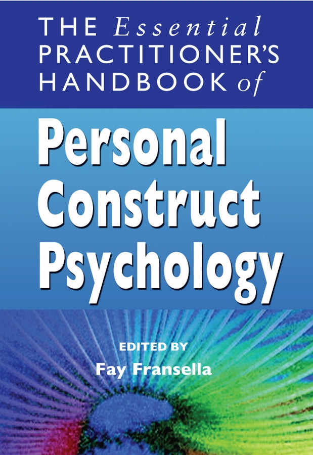 The Essential Practitioner's Handbook of Personal Construct Psychology (Paperback / softback) 9780470013236