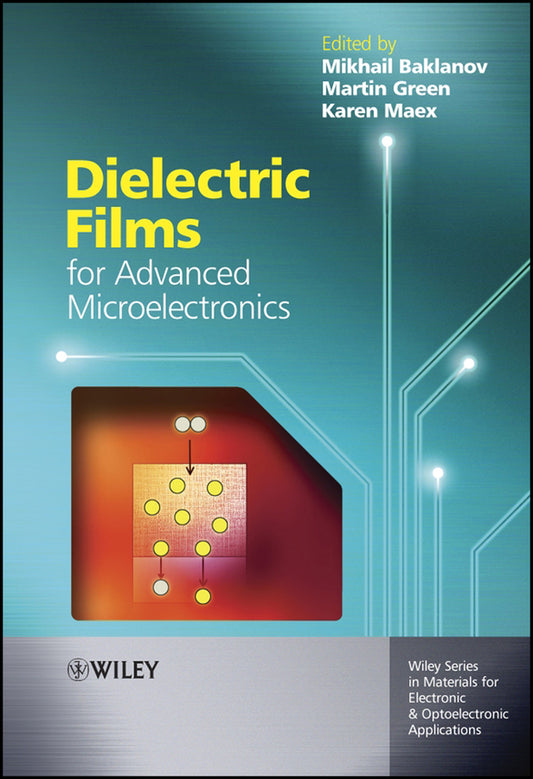 Dielectric Films for Advanced Microelectronics (Hardback) 9780470013601