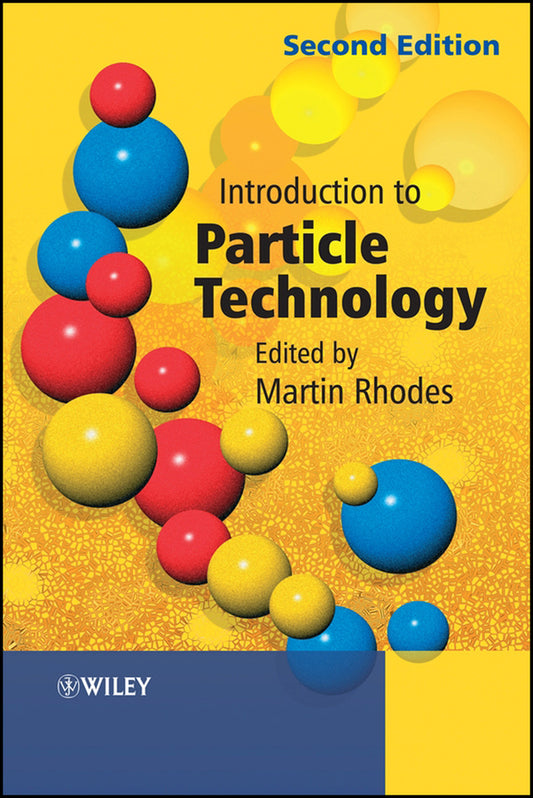 Introduction to Particle Technology (Hardback) 9780470014271