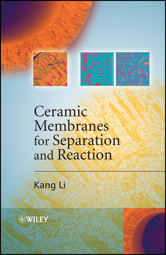 Ceramic Membranes for Separation and Reaction (Hardback) 9780470014400