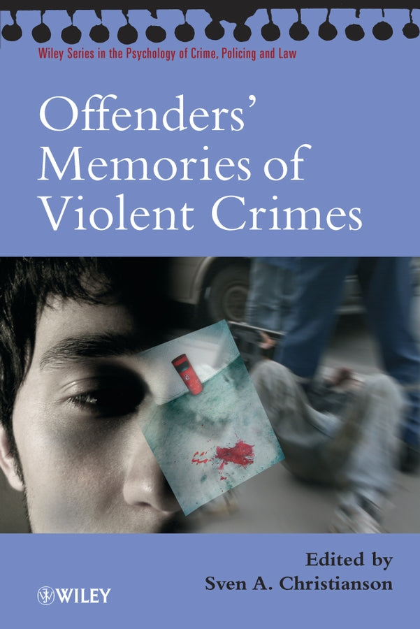 Offenders' Memories of Violent Crimes (Paperback / softback) 9780470015087