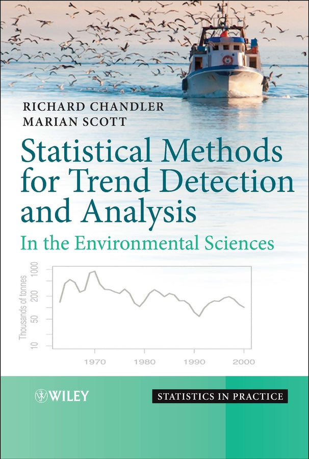 Statistical Methods for Trend Detection and Analysis in the Environmental Sciences (Hardback) 9780470015438