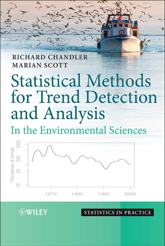 Statistical Methods for Trend Detection and Analysis in the Environmental Sciences (Hardback) 9780470015438