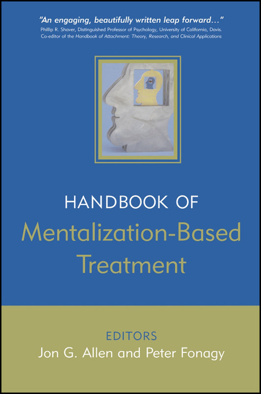 The Handbook of Mentalization-Based Treatment (Hardback) 9780470015605