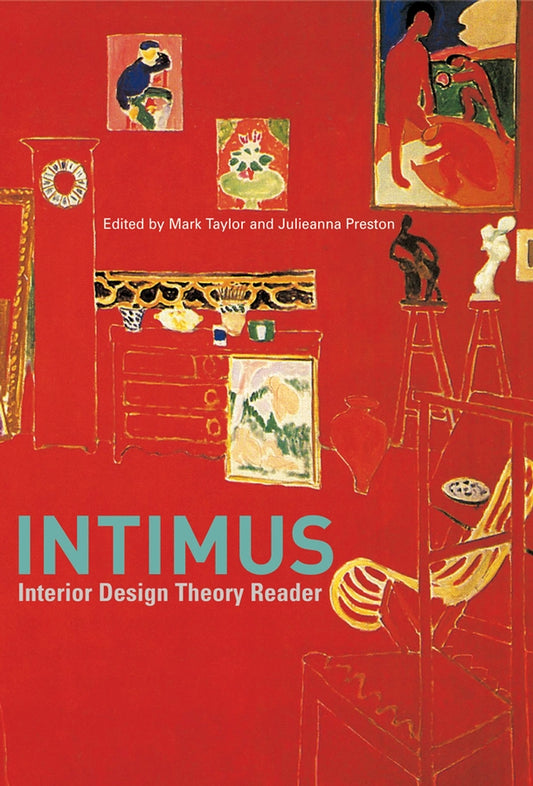 INTIMUS; Interior Design Theory Reader (Paperback / softback) 9780470015711