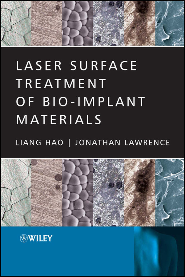 Laser Surface Treatment of Bio-Implant Materials (Hardback) 9780470016879
