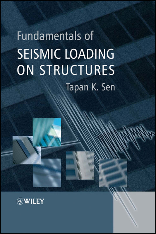 Fundamentals of Seismic Loading on Structures (Hardback) 9780470017555