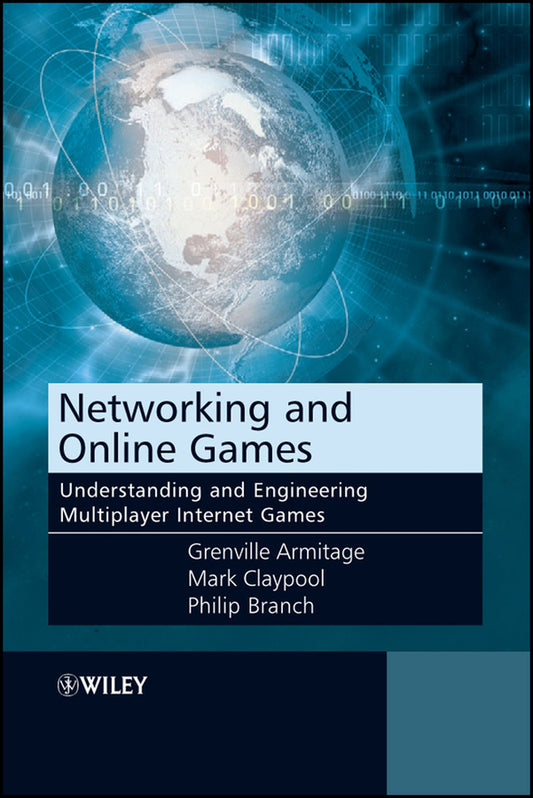 Networking and Online Games; Understanding and Engineering Multiplayer Internet Games (Hardback) 9780470018576