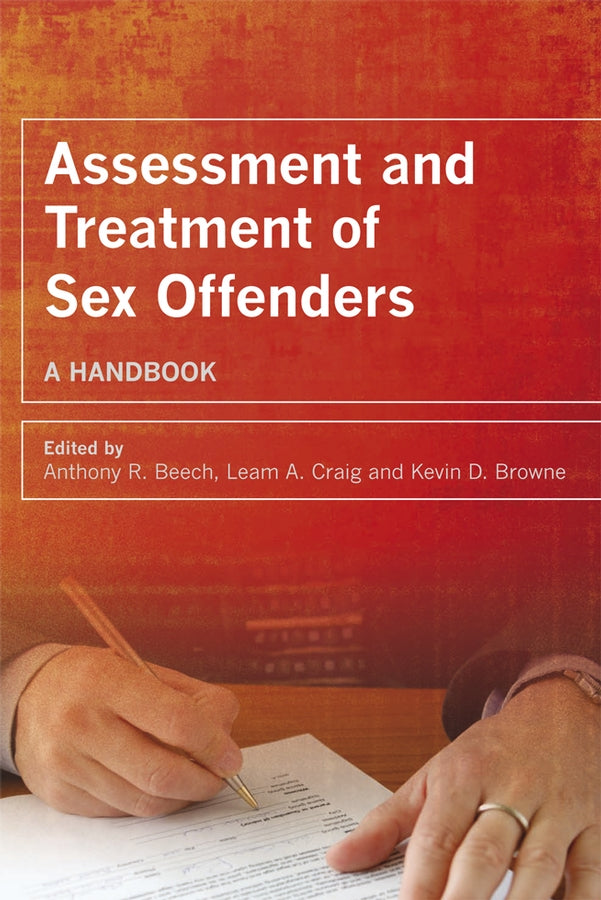 Assessment and Treatment of Sex Offenders; A Handbook (Paperback / softback) 9780470019009