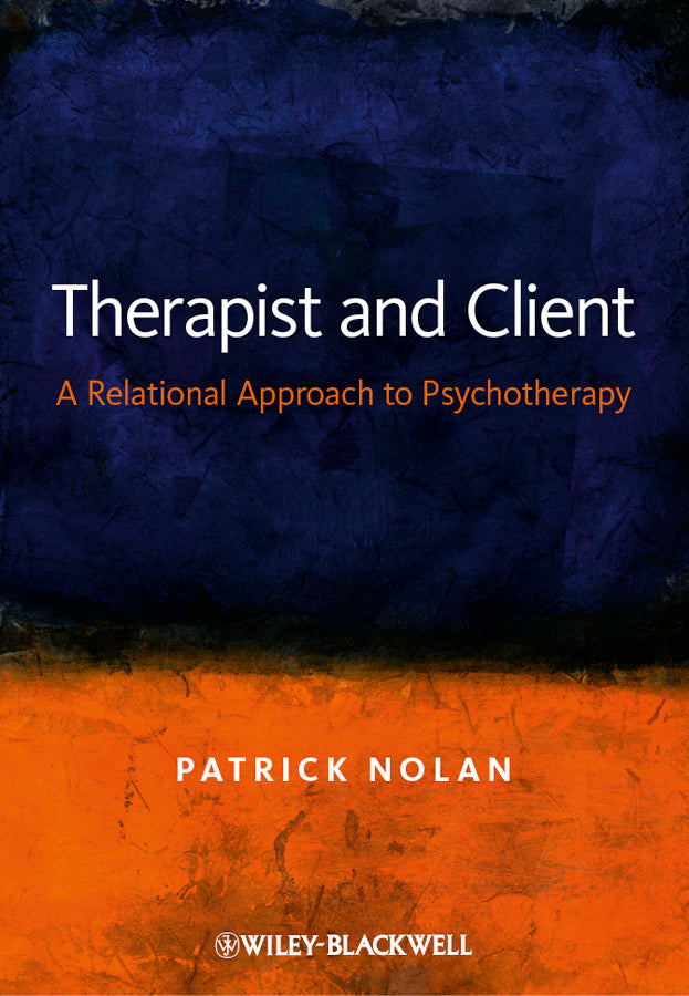 Therapist and Client; A Relational Approach to Psychotherapy (Paperback / softback) 9780470019535
