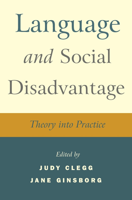 Language and Social Disadvantage; Theory into Practice (Paperback / softback) 9780470019757