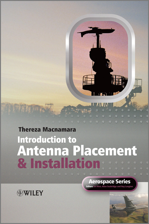 Introduction to Antenna Placement and Installation (Hardback) 9780470019818