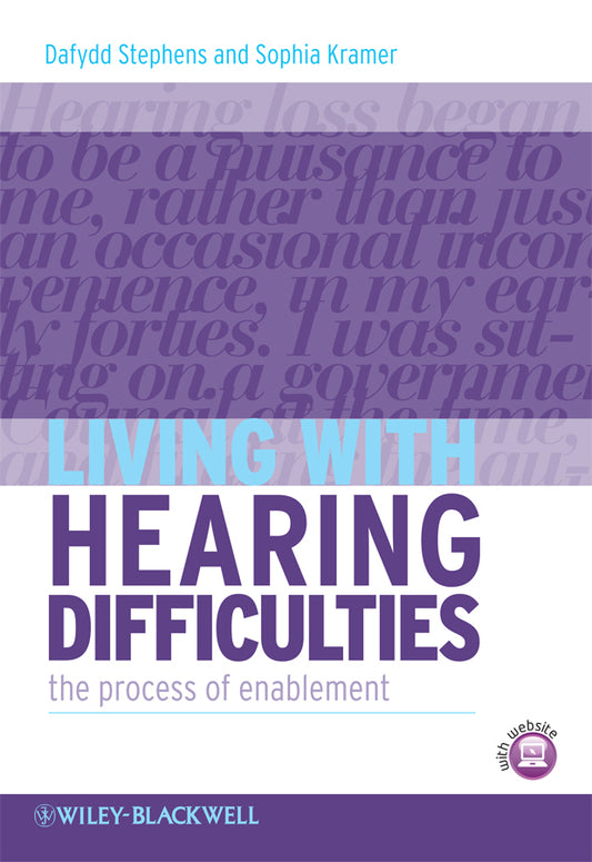 Living with Hearing Difficulties; The process of enablement (Paperback / softback) 9780470019856