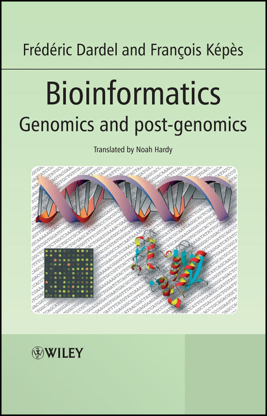 Bioinformatics; Genomics and Post-Genomics (Hardback) 9780470020012