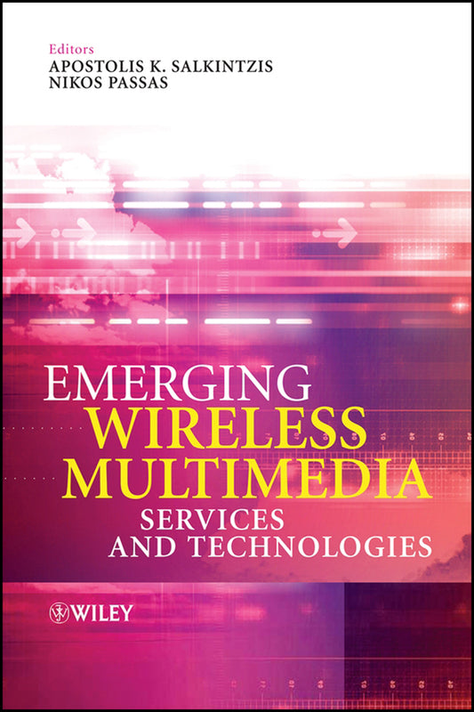 Emerging Wireless Multimedia; Services and Technologies (Hardback) 9780470021491