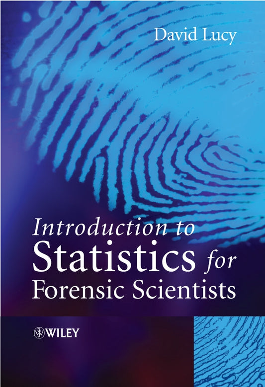 Introduction to Statistics for Forensic Scientists (Hardback) 9780470022009
