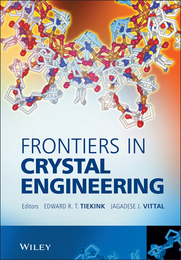 Frontiers in Crystal Engineering (Hardback) 9780470022580