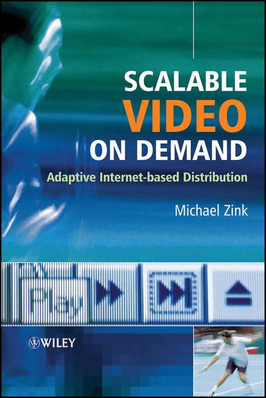 Scalable Video on Demand; Adaptive Internet-based Distribution (Hardback) 9780470022689
