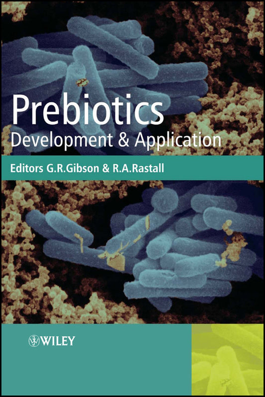 Prebiotics; Development and Application (Hardback) 9780470023136