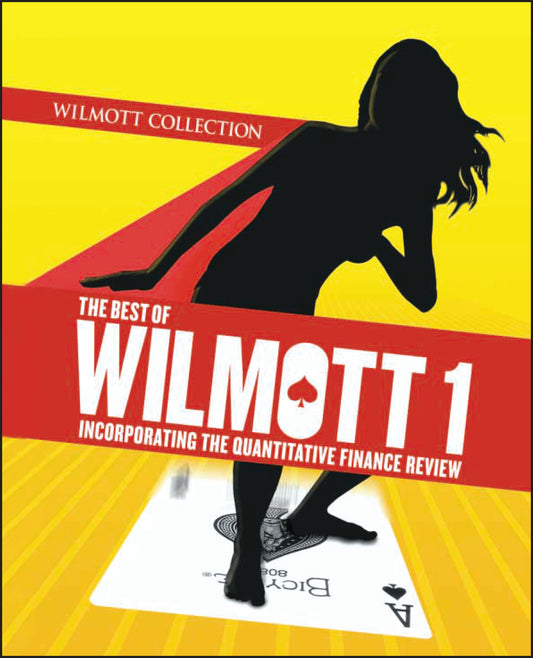 The Best of Wilmott 1; Incorporating the Quantitative Finance Review (Hardback) 9780470023518