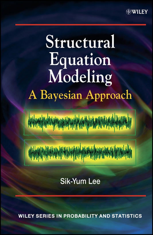 Structural Equation Modeling; A Bayesian Approach (Hardback) 9780470024232