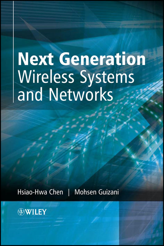 Next Generation Wireless Systems and Networks (Hardback) 9780470024348