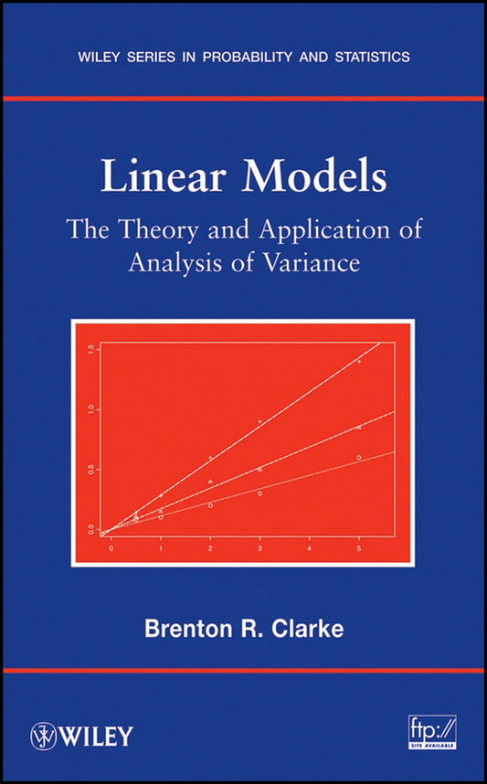 Linear Models; The Theory and Application of Analysis of Variance (Hardback) 9780470025666