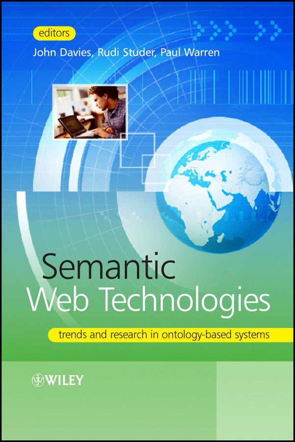 Semantic Web Technologies; Trends and Research in Ontology-based Systems (Hardback) 9780470025963