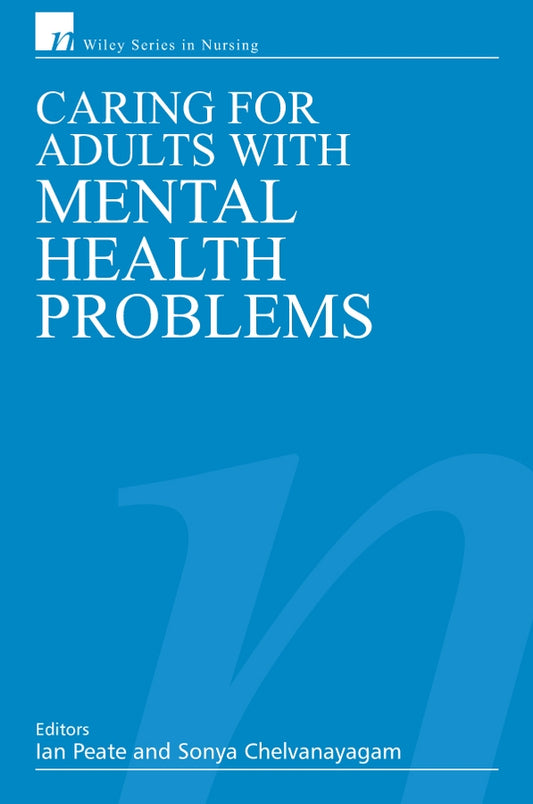 Caring for Adults with Mental Health Problems (Paperback / softback) 9780470026298